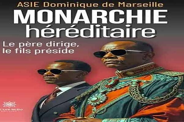 Asie Dominique de Marseille crève l’abcès avec son essai « Monarchie héréditaire :…