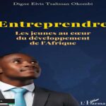 Vient de paraître : « Entreprendre – Les jeunes au cœur…
