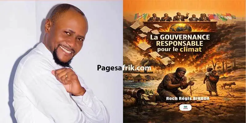PARUTION. « Gouvernance responsable pour le climat » : l’essai de Roch Régis Bikoua qui interpelle les décideurs