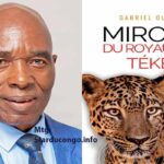 PUBLICATION : ‘’Miroir du Royaume Téké’’, de Gabriel Olala